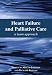 Heart Failure and Palliative Care: A Team Approach