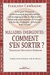 Maladies Emergentes : Comment S'en Sortir ?