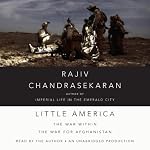 Little America: The War within the War for Afghanistan | Rajiv Chandrasekaran