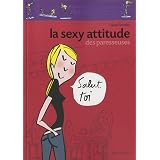 La Sexy Attitude des paresseusespar Laure Gontier