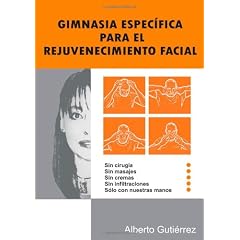 Gimnasia Espec�Fica Para El Rejuvenecimiento Facial