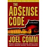 The Adsense Code: What Google Never Told You About Making Money With Adsense