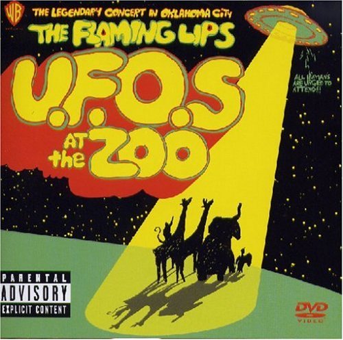 The Flaming Lips - U.F.O.s At The Zoo [2007]