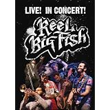 Reel Big Fish Live! In Concert!