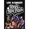 Reel Big Fish Live! In Concert!