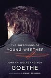 The Sufferings of Young Werther: A New Translation
