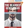 The Bearded Gentleman: The Style Guide To Shaving Face&nbsp;&nbsp;by Allan 