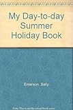 My day-to-day summer holiday book