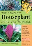 The Complete Houseplant Survival Manu...