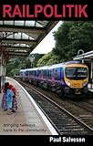 Railpolitik : bringing railways back to the community