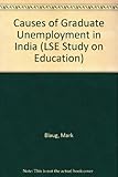 The causes of graduate unemployment in India