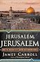 Jerusalem, Jerusalem