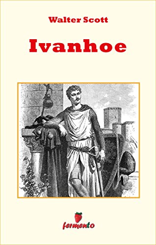 Ivanhoe (Emozioni senza tempo) (Italian Edition)