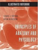 Illustrated Notebook to accompany Principles of Anatomy and Physiology