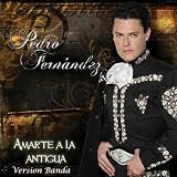 Pedro Fern&Atilde;�&Acirc;�&Atilde;�&Acirc;&iexcl;ndez Amarte A La Antigua