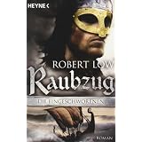 Raubzug: Die Eingeschworenen 1von "Robert Low"