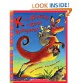 K Is For Kissing A Cool Kangaroo (Bookshelf) (Scholastic Bookshelf)