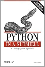 Python in a Nutshell (In a Nutshell (O'Reilly))