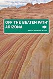 Search : Arizona Off the Beaten Path, 7th: A Guide to Unique Places (Off the Beaten Path Series)