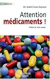 Attention, m�dicaments !