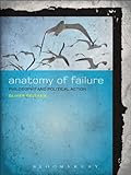 Anatomy of failure : philosophy and political action