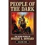 People of the Dark (Weird Works of Robert E. Howard) (Weird Works of Robert E. Howard (Paperback))
