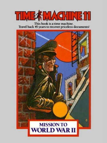 Time Machine 11: Mission to World War II