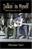 Talkin to Myself: Blues Lyrics, 1921-1942
