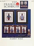 Rabbit Folk (The Prairie Schooler #19)