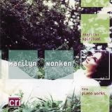 Marilyn Nonken: American Spiritual - New Piano Works