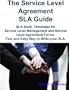 The Service Level Agreement SLA Guide - SLA Book, Templates for Service Level Management and Service Level Agreement Forms Fast and Easy Way to Write Your SLA