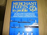The Ships of the Cunard, American, Red Star, Inman, Leyland, Dominion, Atlantic Transport and White Star Lines: MERCHANT FLEET IN PROFILE 2