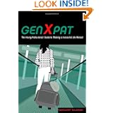 GenXpat: The Young Professional's Guide to Making a Successful Life Abroad by Margaret Malewski