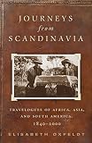 Journeys from Scandinavia : travelogues of Africa, Asia, and South America, 1840-2000