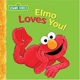 Elmo Loves You Big Book: A Sesame Street Big Book (Sesame Street Books)