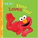 Elmo Loves You Big Book: A Sesame Street Big Book