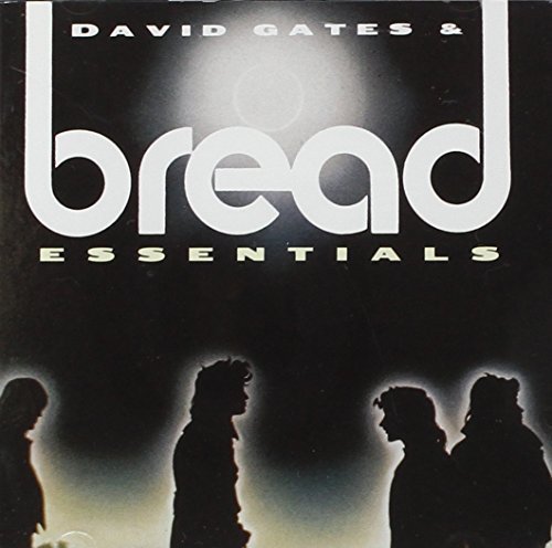 Bread - David Gates &amp; Bread Essentials - Zortam Music