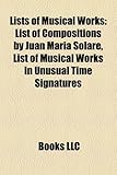 Lists of Musical Works: List of Compositions by Juan Maria Solare-