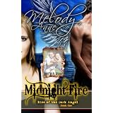 Midnight Fire - Rise of the Dark Angel (Book One Midnight Fire Series)