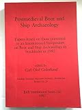Postmedieval boat and ship archaeology