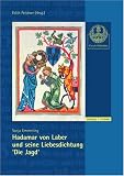 Hadamar von Laber und seine Liebesdichtung "Die Jagd"