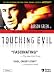 Touching Evil: Complete Collection