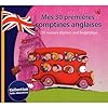 Mes 30 Premi�res Comptines Anglaise/ 30 Nursery Rhymes And Fingerplays