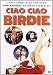 Ciao Ciao Birdie
