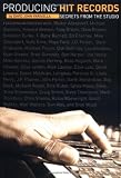 Producing Hit Records: Secrets from the Studio (Omnibus Press)