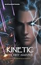 Kinetic: The First Alliance