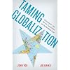 Taming Globalization: International Law, the U.S. Constitution, and the New World Order