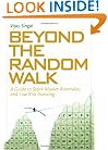 Beyond the Random Walk: A Guide to Stock Market Anomalies and Low Risk Investing