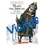 Vlad the Impaler: The Real Count Dracula (Wicked History)