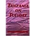 Tanzania on Tuesday: Writing by American Women Abroad (A New Rivers Abroad Book)